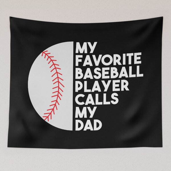 Item preview, My Favorite Baseball Player Calls My Dad designed and sold by BRILMO.
