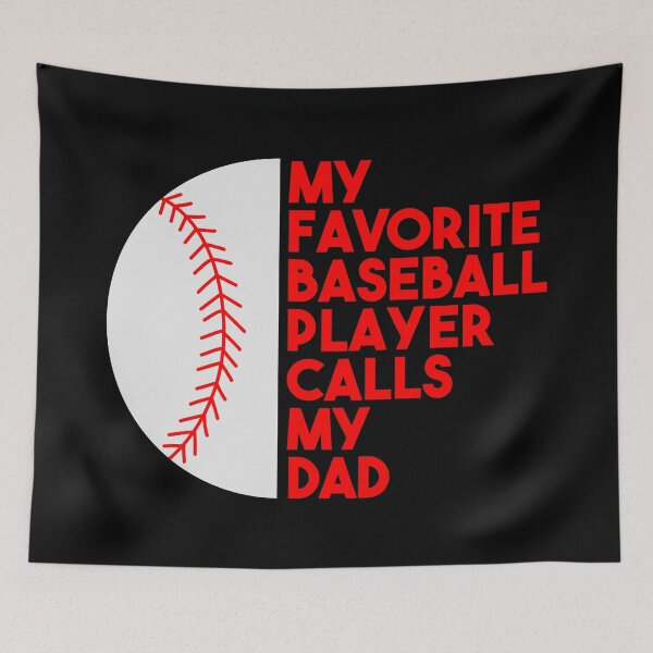 Item preview, My Favorite Baseball Player Calls My Dad designed and sold by BRILMO.