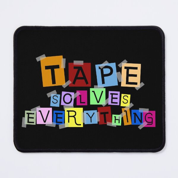 Item preview, Tape Solves Everything (Color) designed and sold by the-krisney-way.