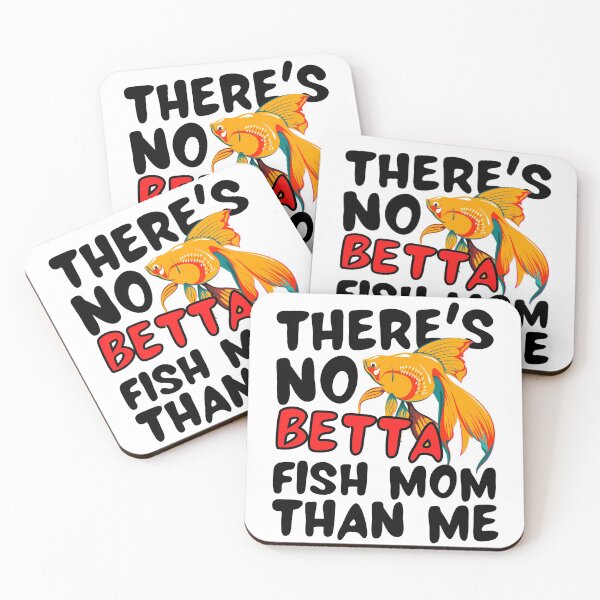 Item preview, Theres No Betta Fish Mom Than Me designed and sold by Tremendo.