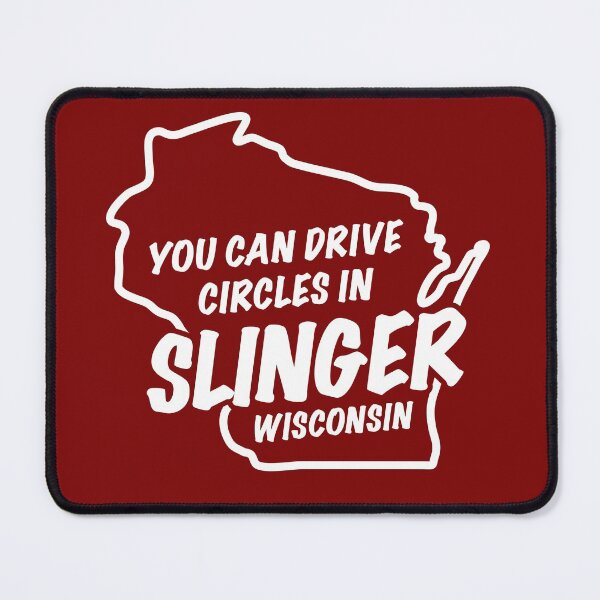 Item preview, You can drive circles in Slinger Wisconsin designed and sold by gstrehlow2011.