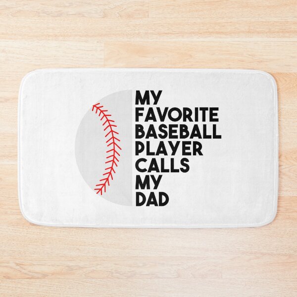 Item preview, My Favorite Baseball Player Calls My Dad designed and sold by BRILMO.