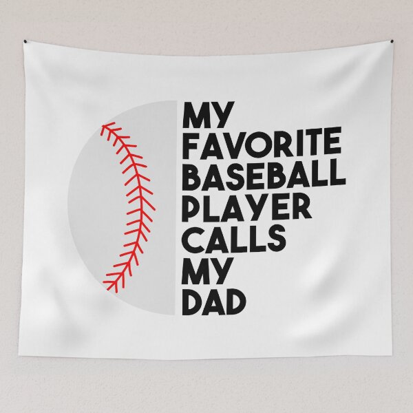 Item preview, My Favorite Baseball Player Calls My Dad designed and sold by BRILMO.