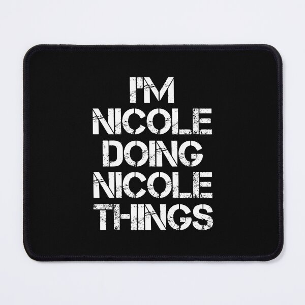 Item preview, Nicole Name T Shirt - I'm Nicole Doing Nicole Things Name Gift Item Tee designed and sold by learkemili.