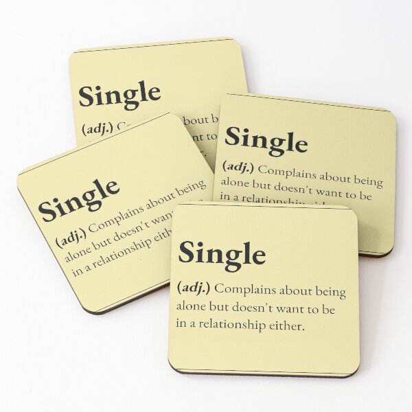 Item preview, A single person is a person who complains about being alone but doesn't want to be in a relationship. designed and sold by JokersFactory.