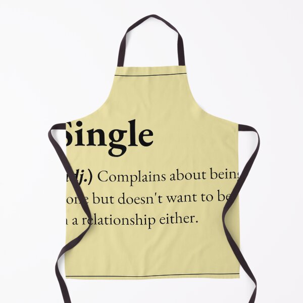 Item preview, A single person is a person who complains about being alone but doesn't want to be in a relationship. designed and sold by JokersFactory.