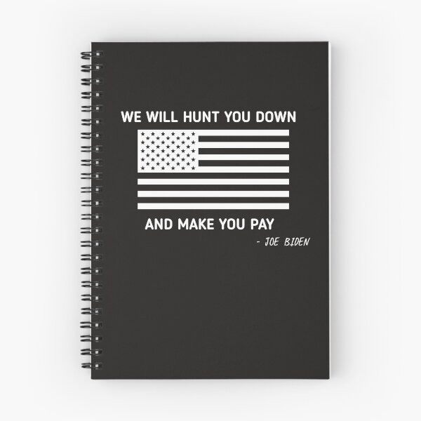Item preview, Funny Sayings Joe Biden "We Will Hunt You Down And Make You Pay"  designed and sold by SarahMohanad.