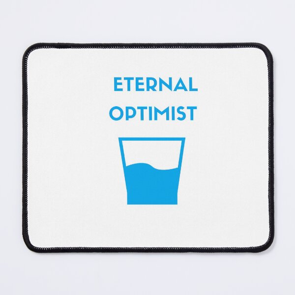 Item preview, ETERNAL OPTIMIST - glass half full designed and sold by Inspirationmotivation.
