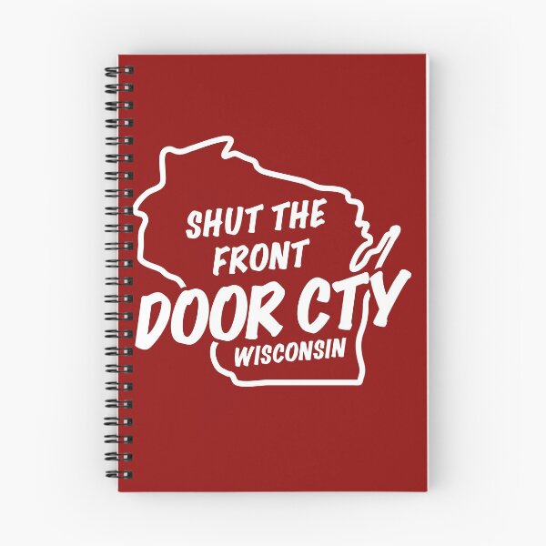 Item preview, Shut the front Door County Wisconsin designed and sold by gstrehlow2011.