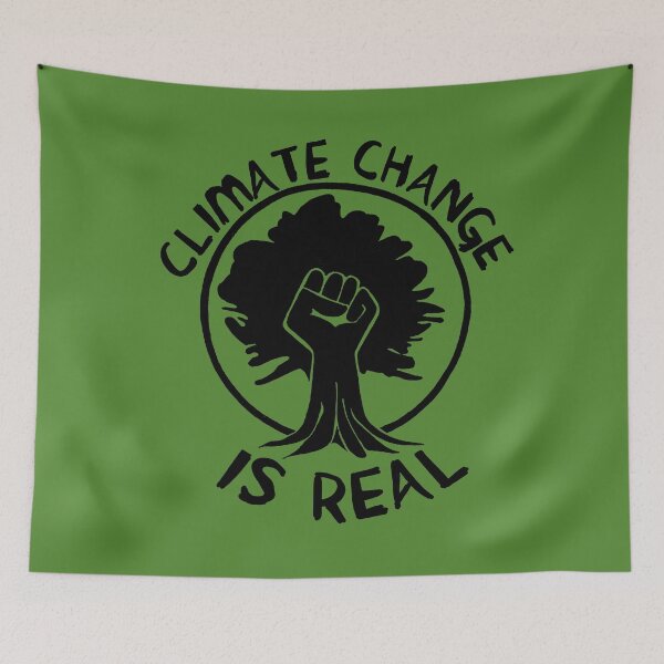 Item preview, Climate Change Is Real Raised Fist - Environmentalism, Global Warming, Save The Earth, Eco-Socialism, Leftist designed and sold by SpaceDogLaika.