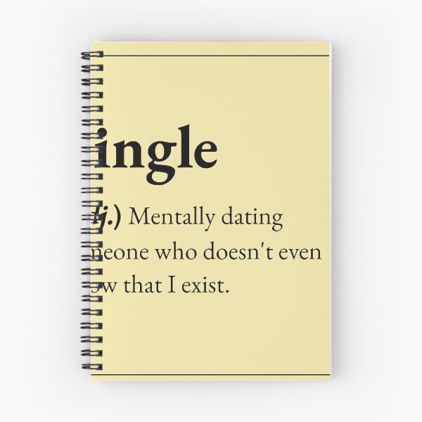 Item preview, Single : Mentally dating someone who doesn't even know that I exist. designed and sold by JokersFactory.