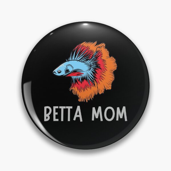 Item preview, Theres No Betta Fish Mom Than Me designed and sold by Tremendo.