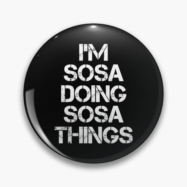Item preview, Sosa Name T Shirt - I'm Sosa Doing Sosa Things Name Gift Item Tee designed and sold by zerniakcor.