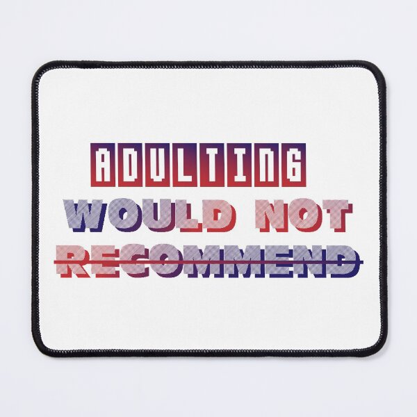 Item preview, Adulting Would Not Recommend | Gradient Color designed and sold by Mintminz.