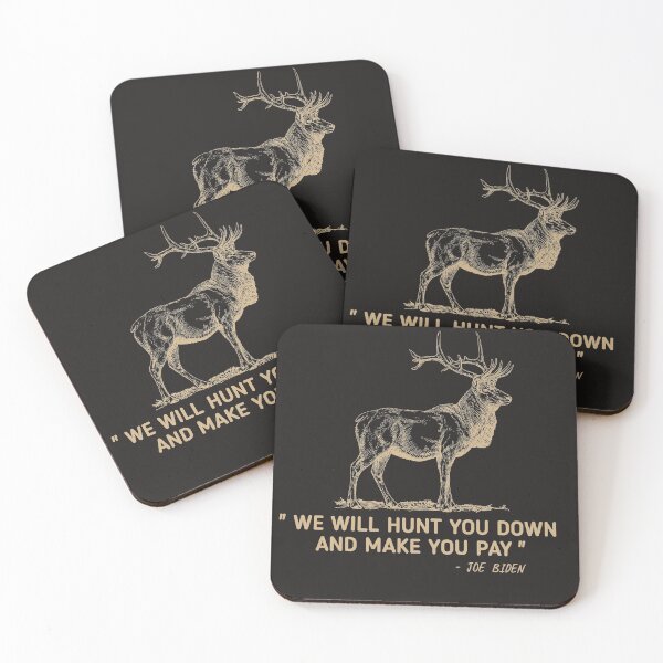 Item preview, Funny Sayings Joe Biden "We Will Hunt Elk Moose Deer You Down And Make You Pay"  designed and sold by SarahMohanad.