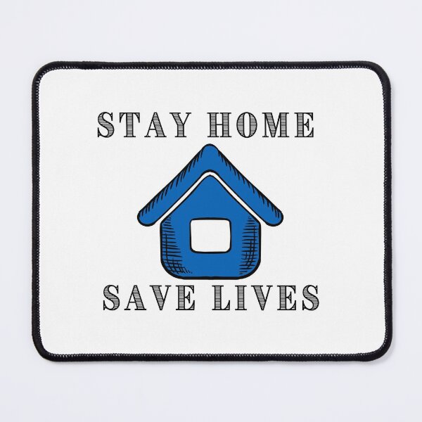 Item preview, Stay Home Save Lives House designed and sold by MySmugMugs.