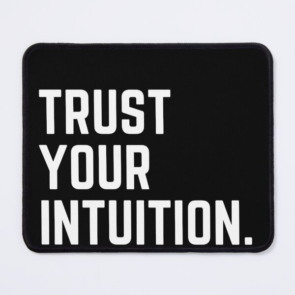 Artikelvorschau, Vertrauen Sie Ihrer Intuition - inspirierendes Zitat mit weißem Schriftdesign entworfen und verkauft von theslowdown.