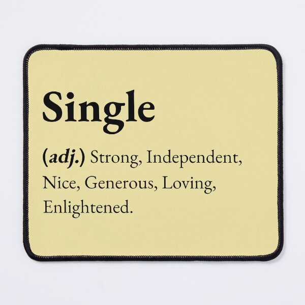 Item preview, A Single person is a person who's strong, independent, nice, generous, loving and enlightened. designed and sold by JokersFactory.