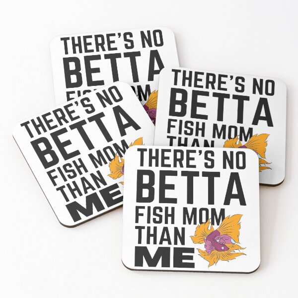 Item preview, Theres No Betta Fish Mom Than Me designed and sold by Tremendo.