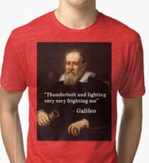Galileo's famous quote Tri-blend T-Shirt