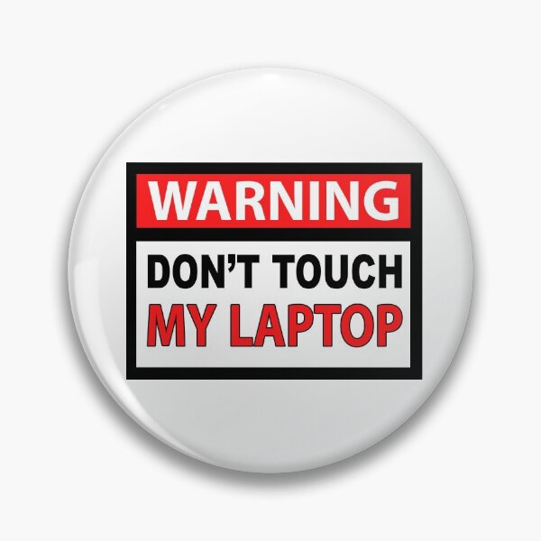 Item preview, Don't Touch My Laptop Sticker designed and sold by NowYouCan.