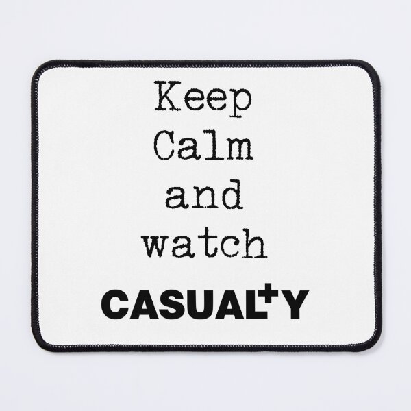 Item preview, Keep Calm and watch Casualty designed and sold by BarrowmanAngel.