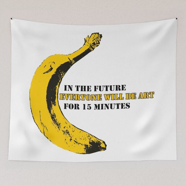 Item preview, Everyone will be 15 minutes of art in the future designed and sold by JoblinJack.