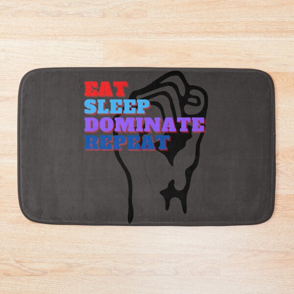 Item preview, Eat Sleep Dominate Repeat designed and sold by surprise-to-me.