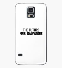 The future Mrs. Salvatore Case/Skin for Samsung Galaxy