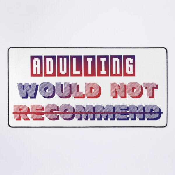 Item preview, Adulting Would Not Recommend | Gradient Color designed and sold by Mintminz.