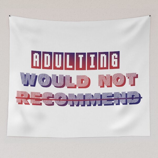 Item preview, Adulting Would Not Recommend | Gradient Color designed and sold by Mintminz.