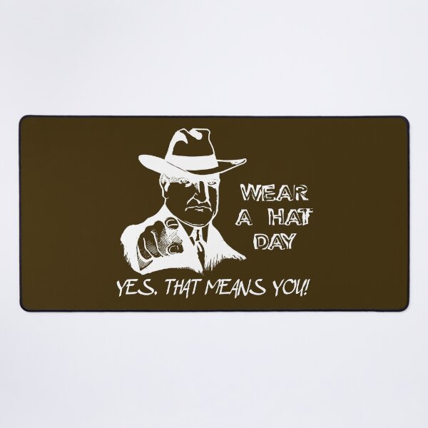 Item preview, Wear A Hat Day - Yes, that means you! (pointing man) white designed and sold by SolidEarthArt.