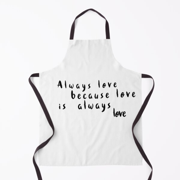 Item preview, always love because love is love Simple yet powerful messages of love designed and sold by Havic Tees.