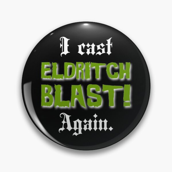 Item preview, I cast ELDRITCH BLAST! Again. designed and sold by DotorEaon.