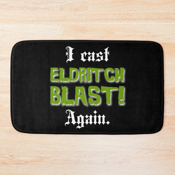 Item preview, I cast ELDRITCH BLAST! Again. designed and sold by DotorEaon.