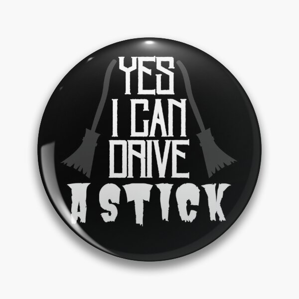 Item preview, Yes I Can Drive A Stick designed and sold by Sonatablue.