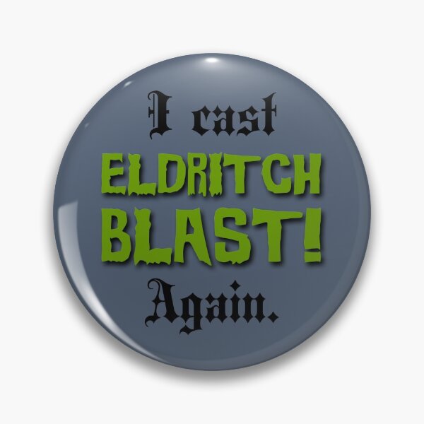 Item preview, I cast ELDRITCH BLAST! Again. (2) designed and sold by DotorEaon.