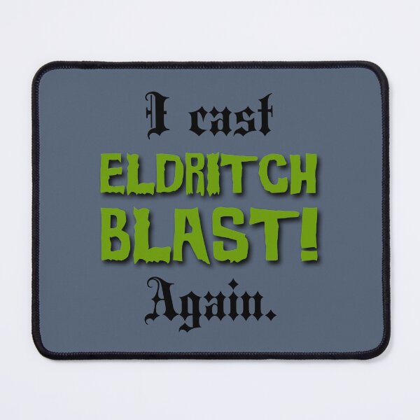 Item preview, I cast ELDRITCH BLAST! Again. (2) designed and sold by DotorEaon.