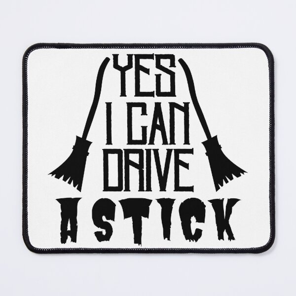 Item preview, Yes I Can Drive A Stick You Can't? designed and sold by Sonatablue.