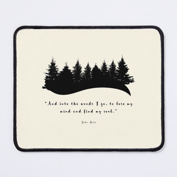 Item preview, “And into the woods I go, to lose my mind and find my soul.” designed and sold by SaraTug.