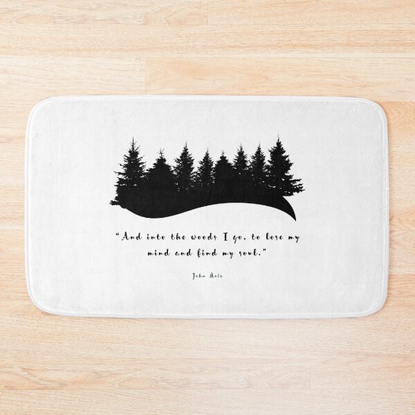 Item preview, “And into the woods I go, to lose my mind and find my soul.”  designed and sold by SaraTug.