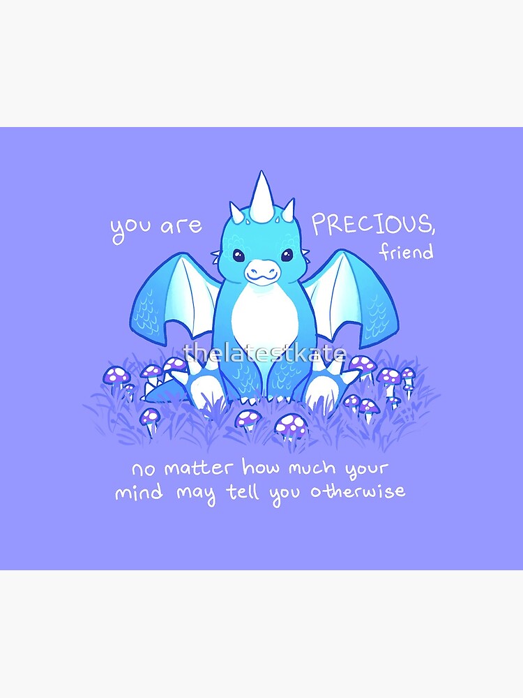 "You are PRECIOUS, friend" Baby Dragon by thelatestkate