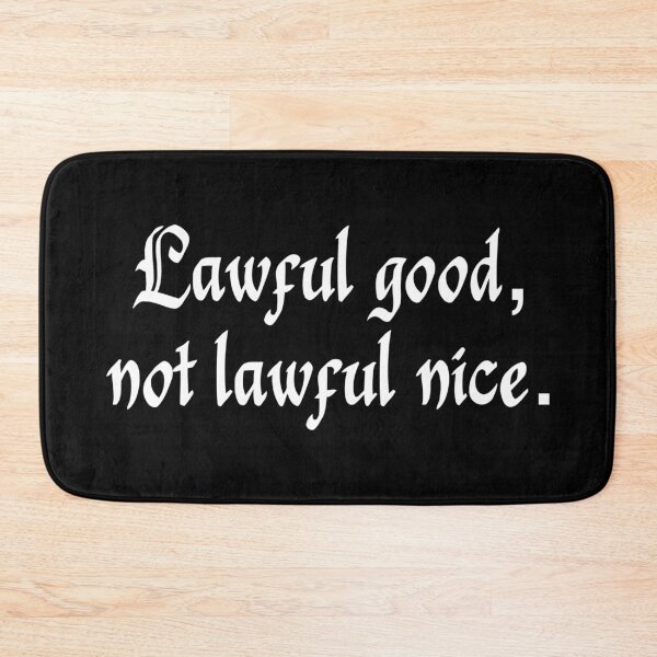 Item preview, Lawful good, not lawful nice. designed and sold by DotorEaon.