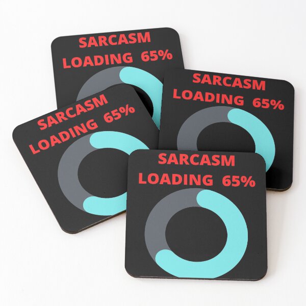 Item preview, Loading Sarcasm (Funny sarcastic merch) designed and sold by JustInThreadz.