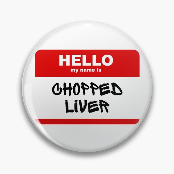 Item preview, Hello My Name Is Chopped Liver designed and sold by Martini-Four.