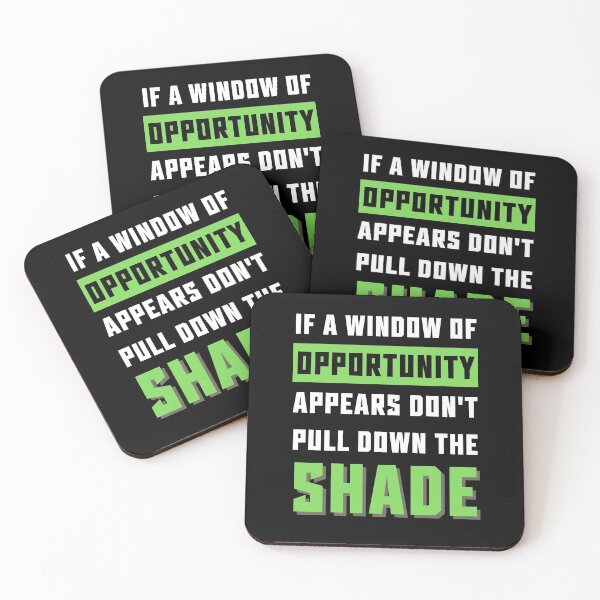 Item preview, If A Window Of Opportunity Appears Don't Pull Down The Shade designed and sold by Einstein12345.