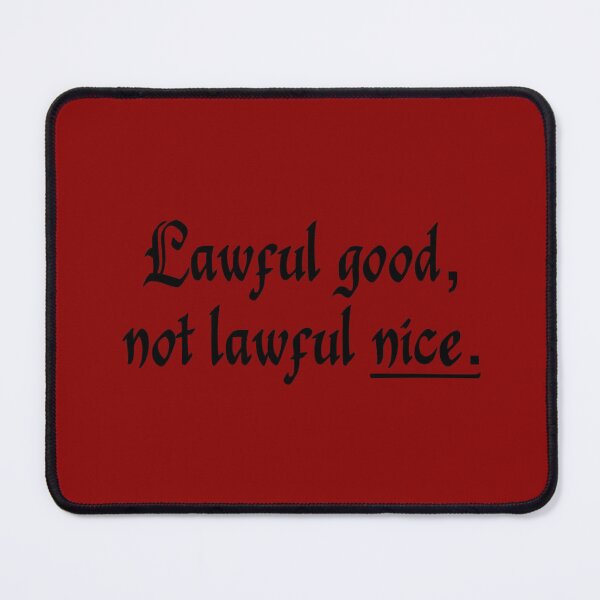 Item preview, Lawful good, not lawful nice. (4) designed and sold by DotorEaon.