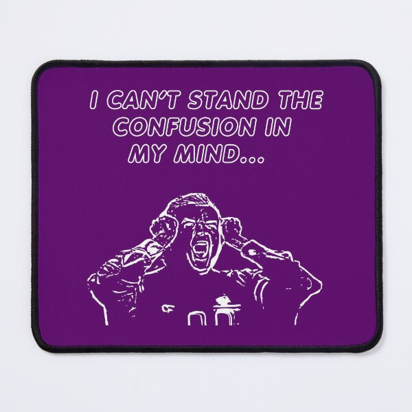Item preview, I Can't Stand the Confusion in My Mind! designed and sold by Off the Box.