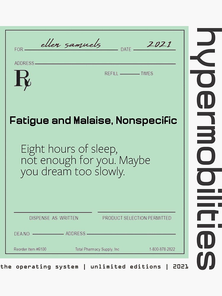 Thumbnail 3 of 3, Sticker, Hypermobilities - Rx: "Fatigue and Malaise, Nonspecific" designed and sold by theOSandLL.