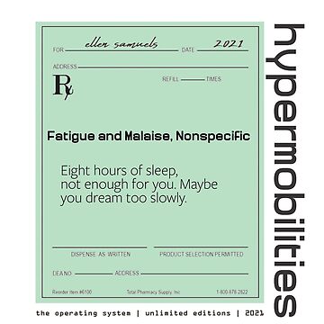 Artwork thumbnail, Hypermobilities - Rx: "Fatigue and Malaise, Nonspecific" by The Operating System & Liminal Lab